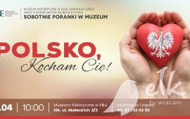 Sobotni Poranek w Muzeum "Polsko, Kocham Cię"