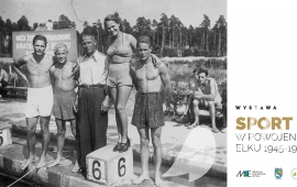 Oprowadzanie autorskie po wystawie "Sport w powojennym Ełku 1945-1956"