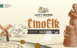 Summer in the Museum: EtnoEłk