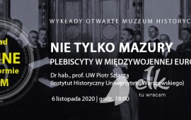 Lecture opened online: "Not only Masuria. Plebiscites in interwar Europe"
