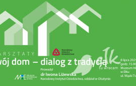 Your home – dialogue with the tradition of | workshop