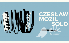 Czeslaw Mozil Solo