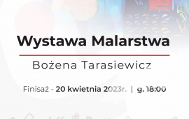 Finisaż wystawy Bożeny Tarasiewicz