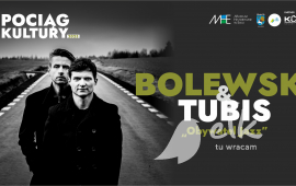 Traukinys į kultūrą: BOLEWSKI &; TUBIS