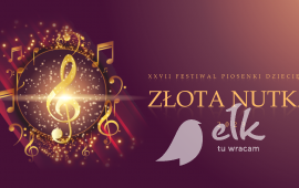 XXVII Festiwal Piosenki Dziecięcej ,,Złota nutka'' 2023 - koncert Laureatów