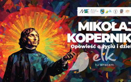 Wernisaż wystawy: Mikołaj Kopernik. Opowieść o życiu i dziele