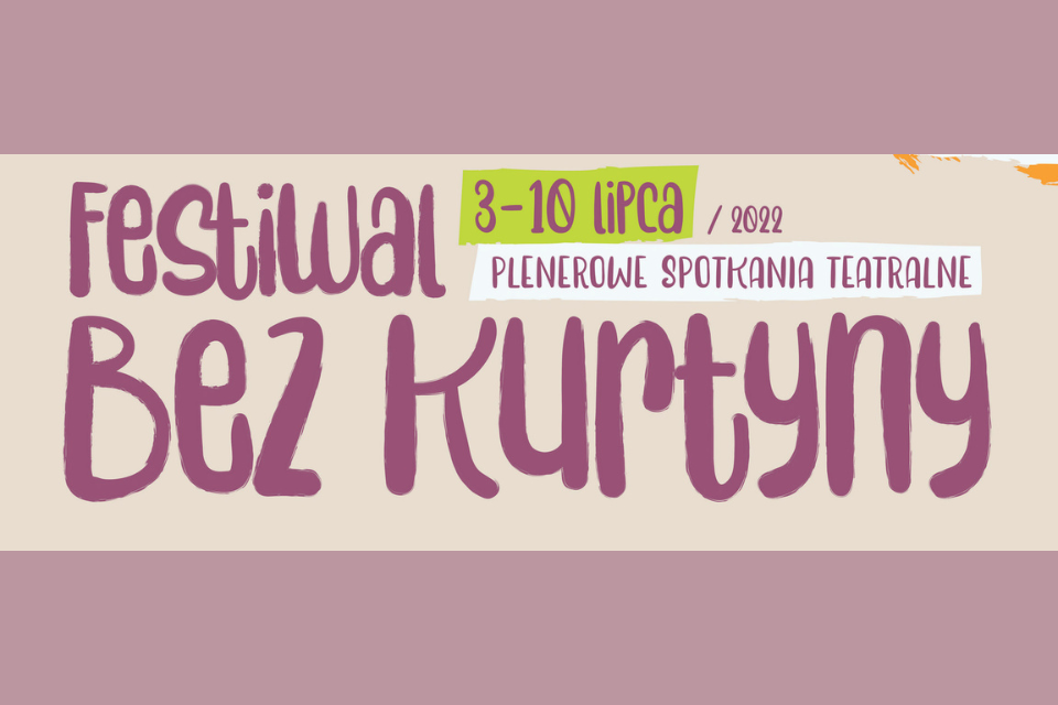 Festiwal „Bez kurtyny" – teatr w plenerze