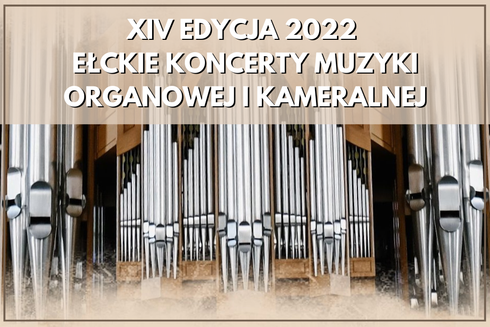 Ełckie Koncerty Muzyki Organowej i Kameralnej