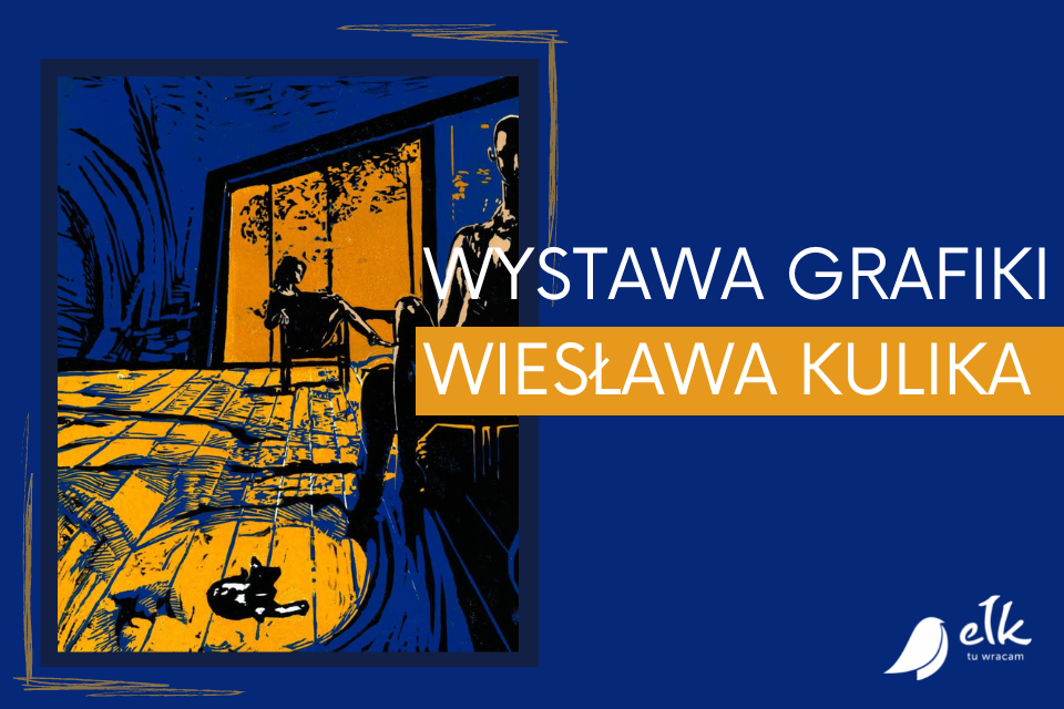 Wystawa Grafiki Wiesława Kulika