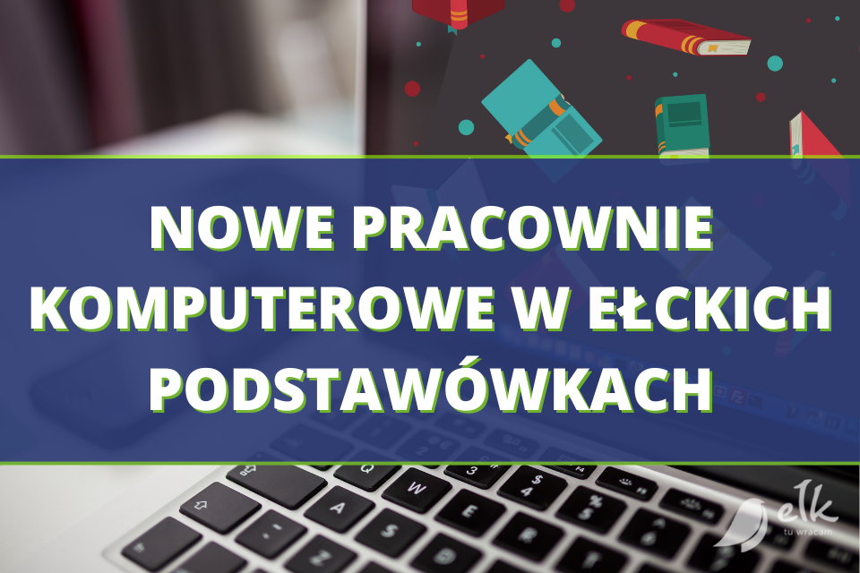 Neue Computerräume in Grundschulen in Ełk