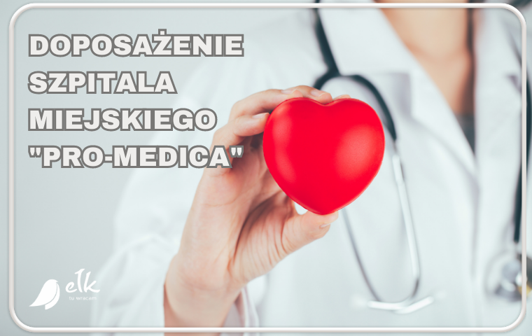 Sanierung des Krankenhauses "Pro-Medica" in Ełk Sp. z o.o.