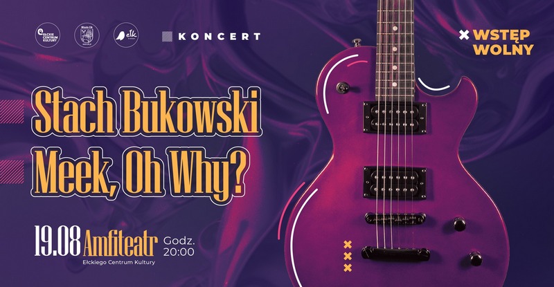 Koncert Stach Bukowski oraz Meek, Oh Why?