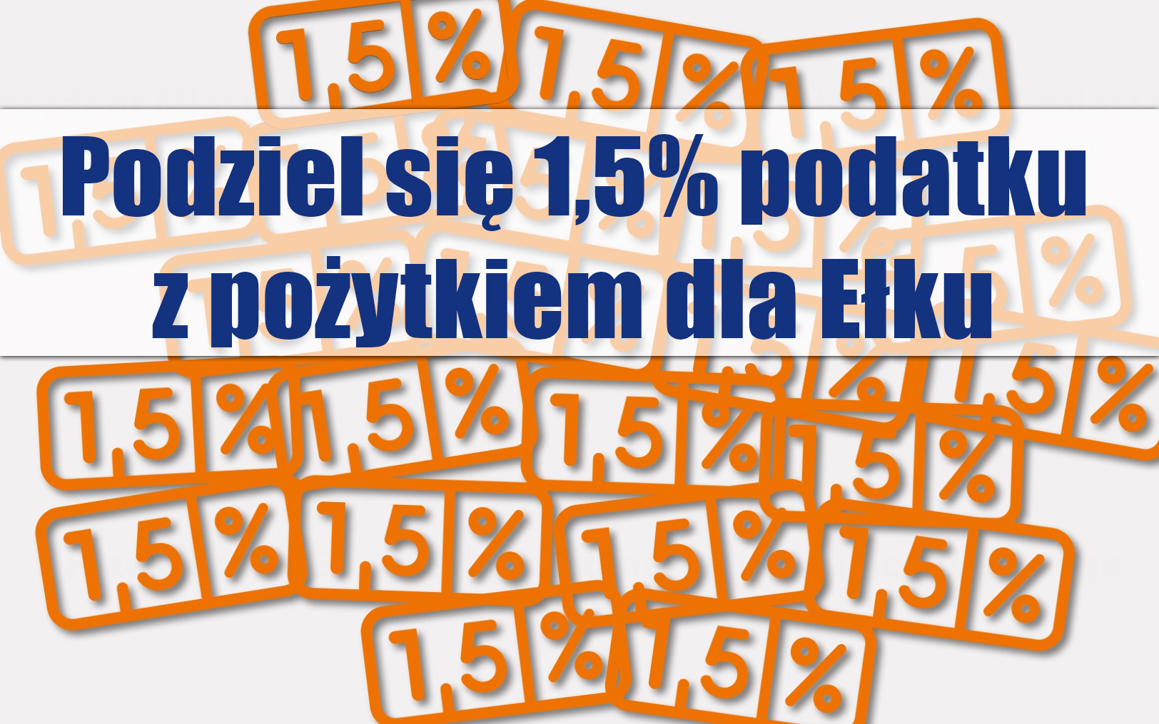 1,5% podatku z pożytkiem dla Ełku