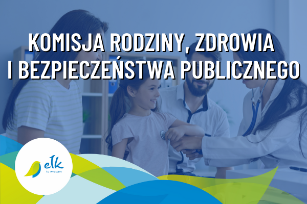 Sitzung des Ausschusses für Familie, Gesundheit und öffentliche Sicherheit des Stadtrats von Ełk