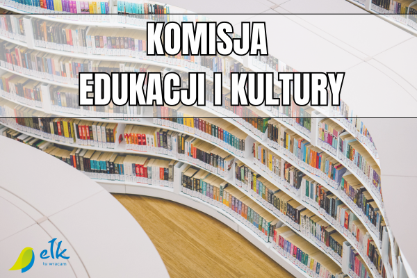 Posiedzenie Komisji Edukacji i Kultury