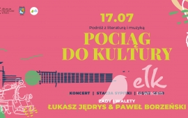 Pociąg do Kultury: przejazd + koncert ŁUKASZ JĘDRYS & PAWEŁ BORZEŃSKI