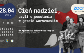 Otwarta lekcja muzealna online: „Cień nadziei, czyli o powstaniu w getcie warszawskim”