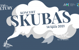 Pociąg do kultury: przejazd + koncert SKUBAS