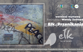 Exhibition: Ełk. Permeation II