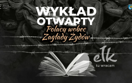 Wykład otwarty MHE: Polacy wobec Zagłady Żydów
