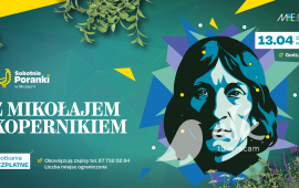 Sobotni Poranek w Muzeum: Z Mikołajem Kopernikiem