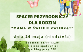 Pasivaikščiojimas gamtoje šeimoms "Mama gyvūnų pasaulyje"