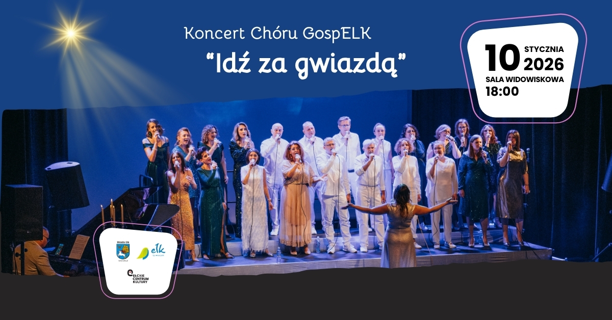 Koncert "Idź za gwiazdą" Chóru GospELK