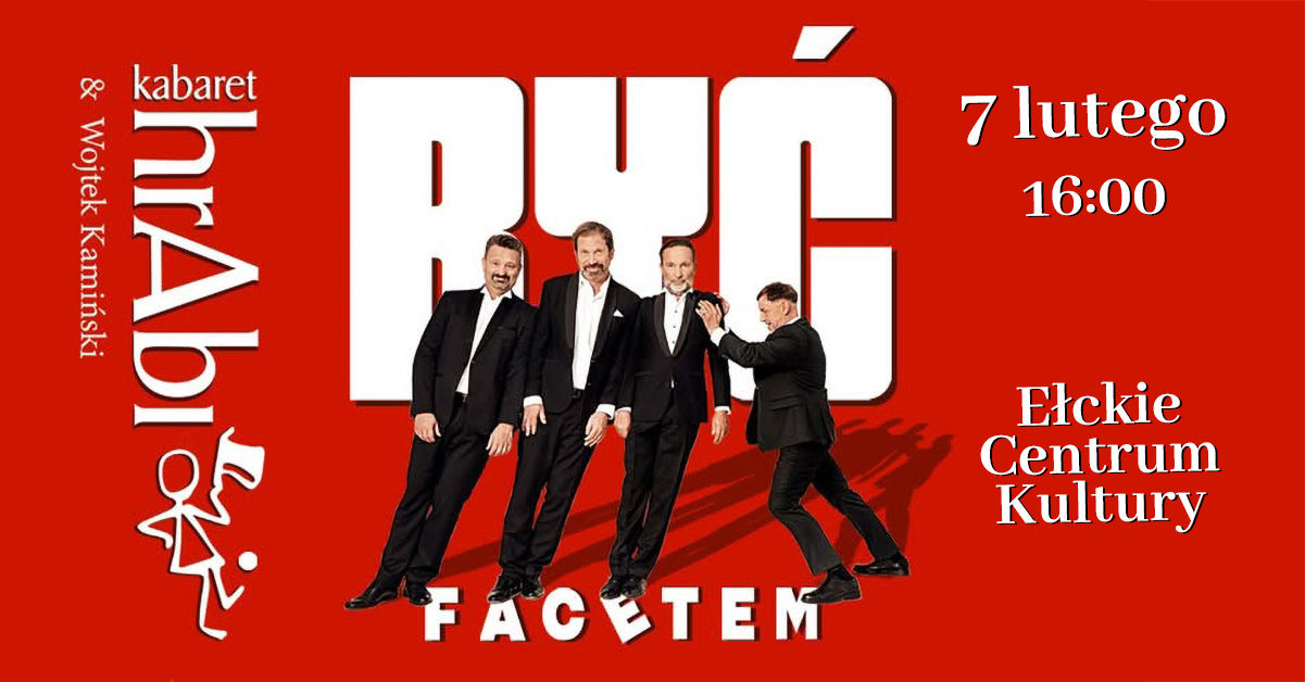 BYĆ FACETEM - Kabaret hrAbi