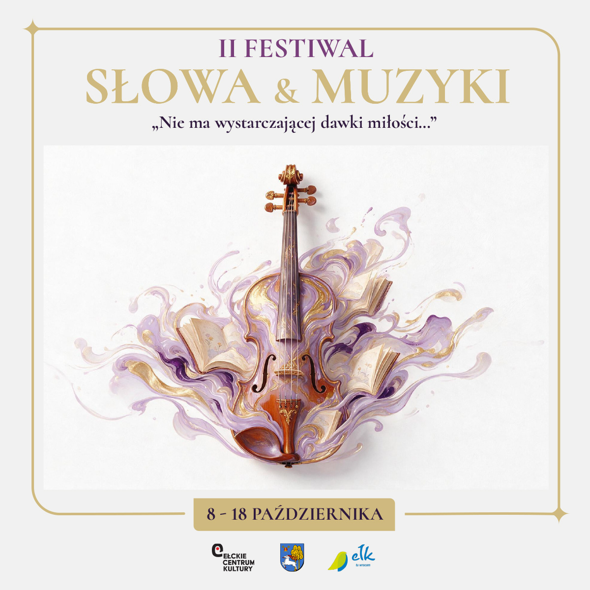 II Festiwal Słowa i Muzyki ''Nie ma wystarczającej dawki miłości…''