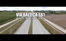 Oficjalne otwarcie kolejnego etapu drogi Via Baltica – zobacz film