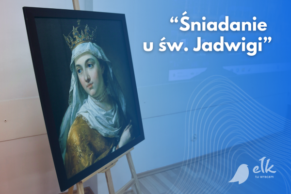 "Śniadanie u św. Jadwigi"