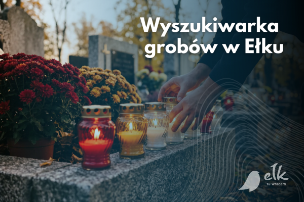 Wyszukiwarka  grobów w Ełku