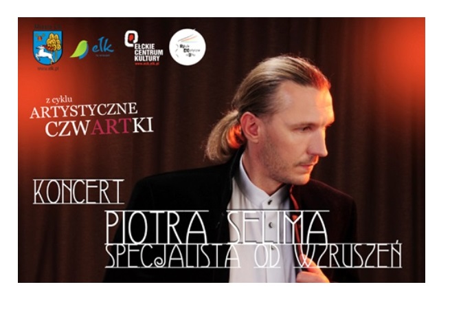 Koncert Piotra Selima „Specjalista od wzruszeń”