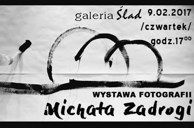 Wystawa fotografii Michała Zadrogi