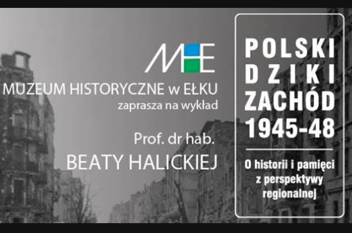 „Polski dziki zachód 1945-48” spotkanie z prof. Beatą Halicką