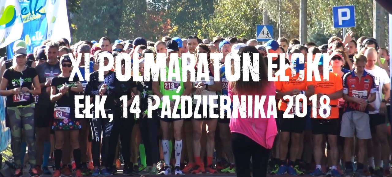 "This happens in Elk"-report video with XI half marathon Ełckie