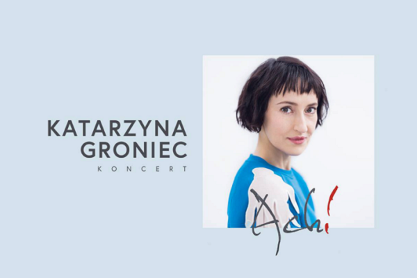 Katarzyna Groniec Concert