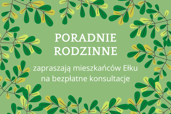 W Ełku funkcjonuje Poradnia Rodzinna oraz Poradnia Profilaktyczno –Konsultacyjna.