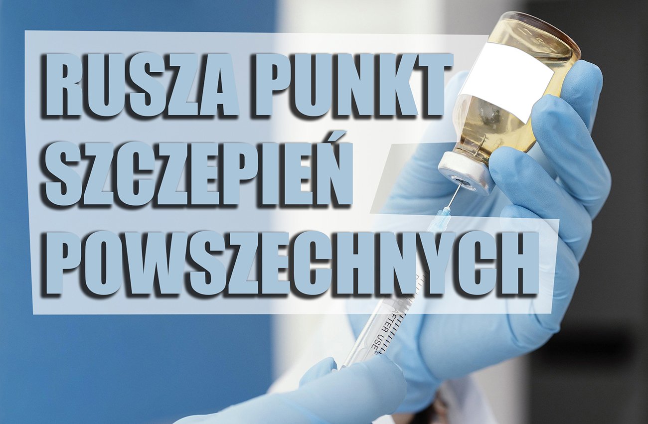 Rusza punkt szczepień powszechnych w Ełku