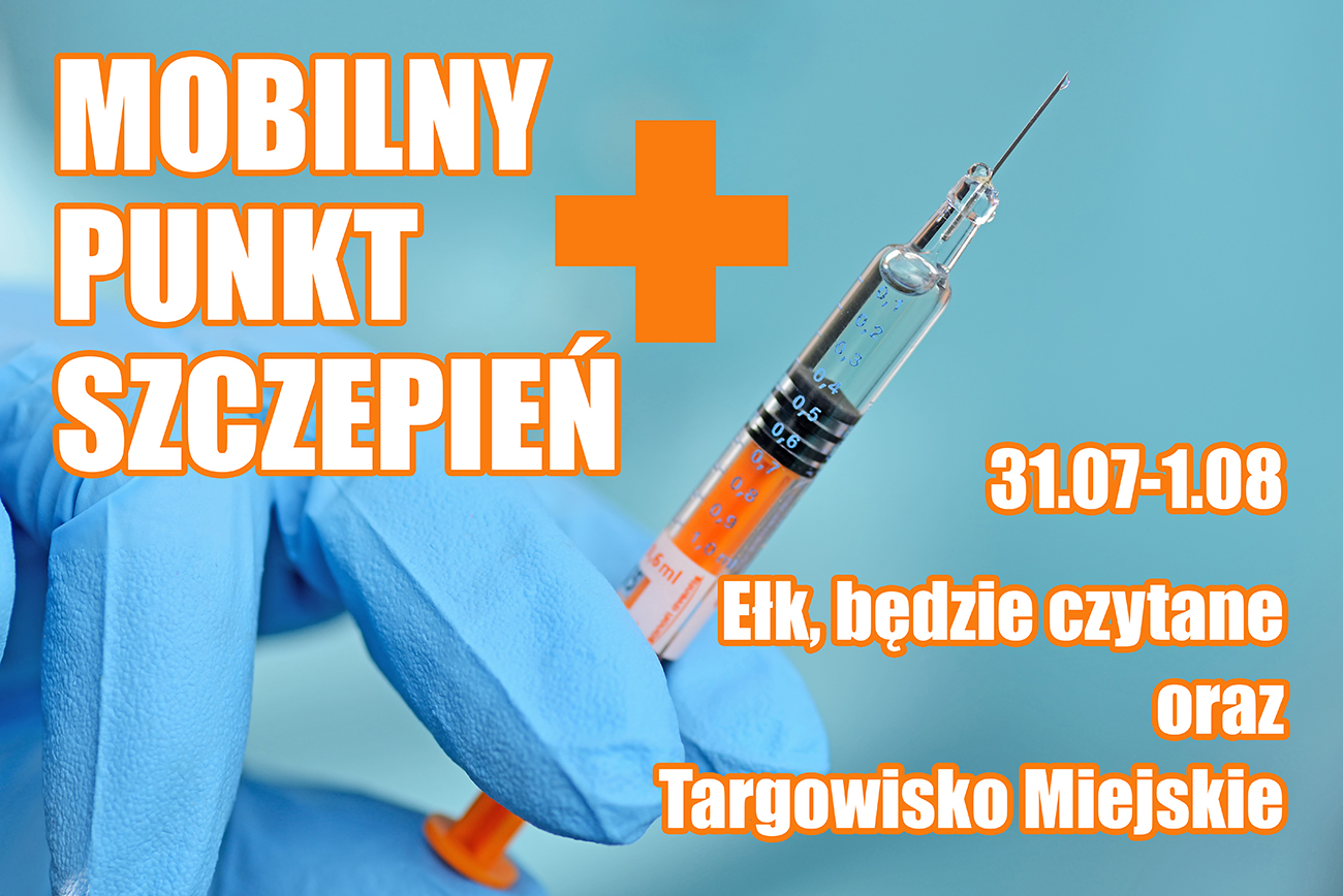 Kolejne mobilne punkty szczepień w Ełku