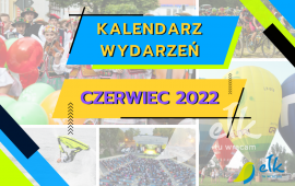 Ełk: Dzieje się w czerwcu – zobacz kalendarz wydarzeń