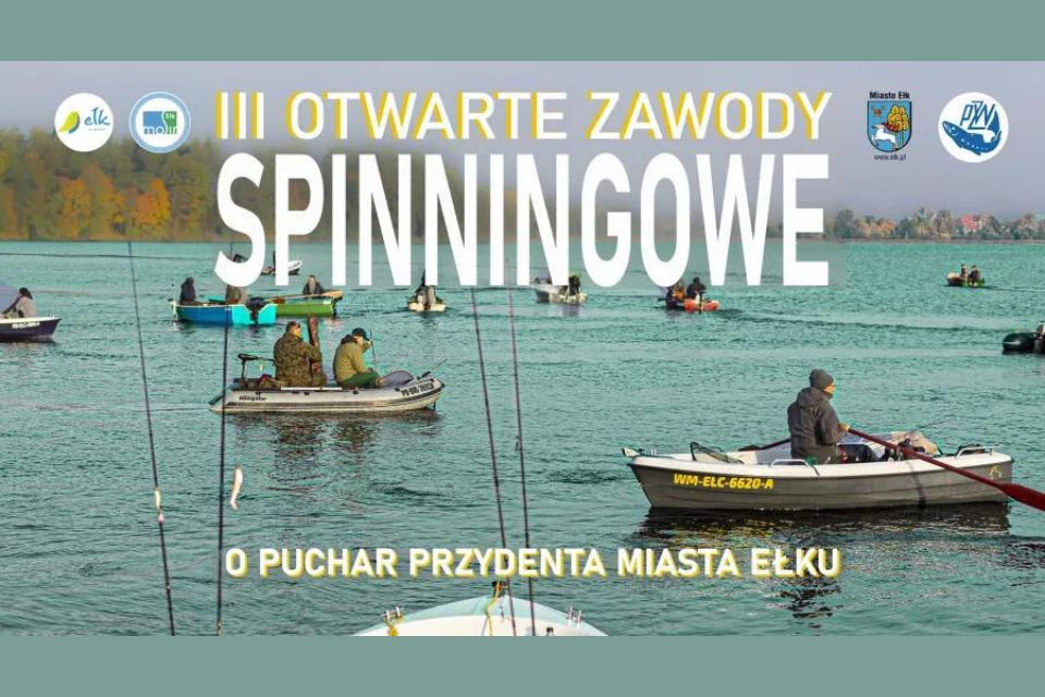 III Otwarte zawody spinningowe o Puchar Prezydenta Miasta Ełku