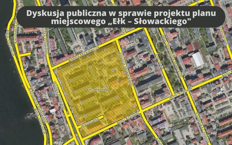 Dyskusja publiczna w sprawie projektu planu miejscowego „Ełk – Słowackiego”
