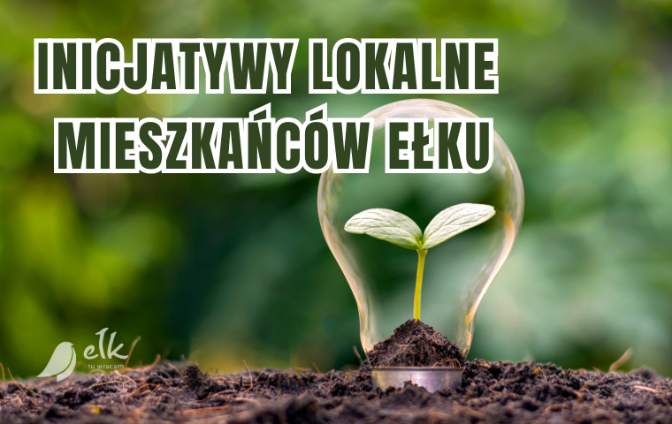 Inicjatywy lokalne mieszkańców Ełku