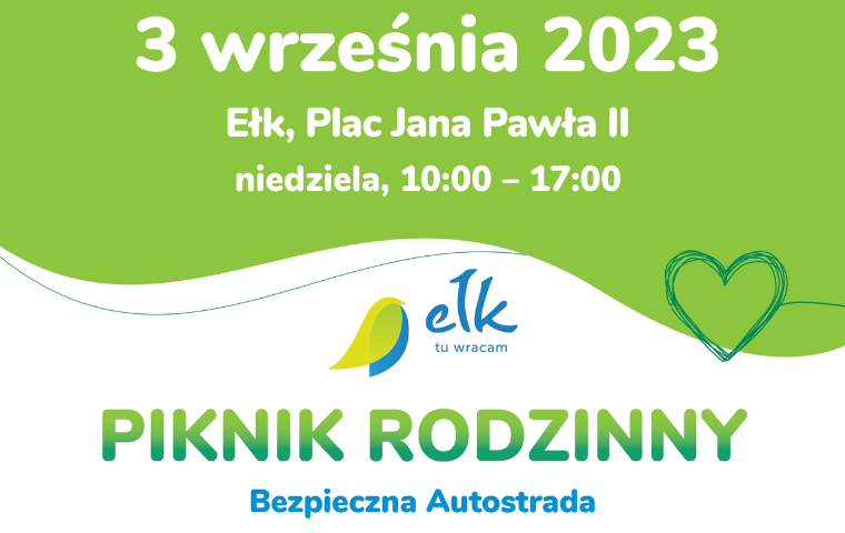 Bezpieczna Autostrada, czyli edukacyjny piknik rodzinny w Ełku