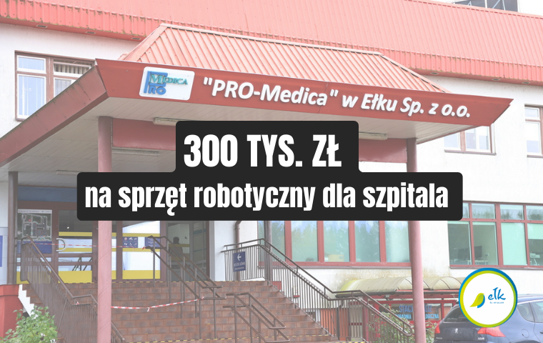 300 000 злотих на роботизоване обладнання для муніципальної лікарні Pro-Medica