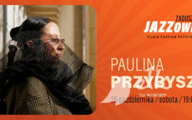 Zaduszki jazzowe: Paulina Przybysz – Insides